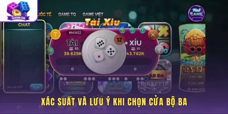 Xác suất các cược bộ ba tài xỉu và lưu ý trước khi lựa chọn Triple